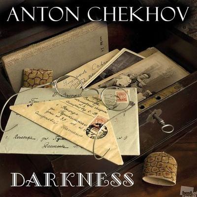 Darkness - Anton Chekhov, Audio, 4099995339475