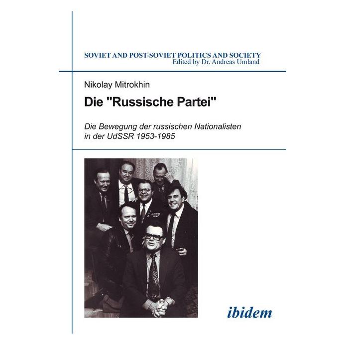 ibidem Die 'Russische Partei' (Deutsch, Softcover, Nikolaj Mitrochin, Nikolay Mitrokhin) (51395964)