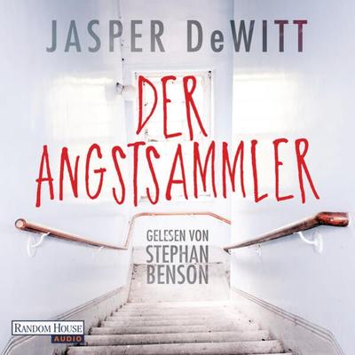 Der Angstsammler - Jasper DeWitt, Audio, 9783837154153