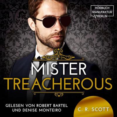 Mister Treacherous - C. R. Scott, Audio, 4066004822686