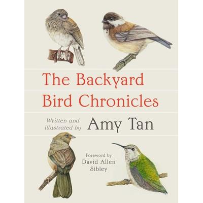 The Backyard Bird Chronicles, Gebundene Ausgabe von Amy Tan, Random House LLC US, 978-0-593-53613-1