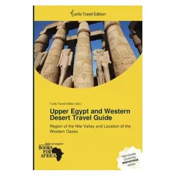 Upper Egypt and Western Desert Travel Guide, Ratgeber