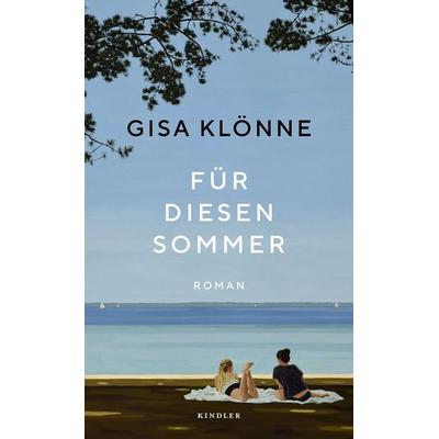 Für diesen Sommer, Gebundene Ausgabe von Gisa Klönne, Rowohlt Kindler