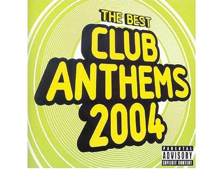 724386464125 The Best Club Anthems Summer 2004