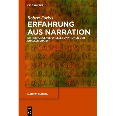 Erfahrung aus Narration, Gebundene Ausgabe von Robert Forkel, De Gruyter, 978-3-11-067386-9