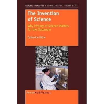 The Invention of Science, Taschenbuch von Catherine Milne, Brill, 978-94-6091-523-9