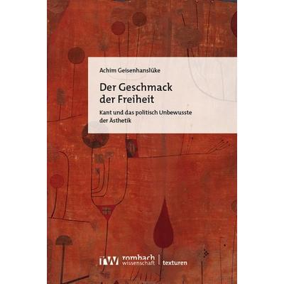Der Geschmack der Freiheit, Taschenbuch von Achim Geisenhanslüke, Nomos, 978-3-9885803-5-1