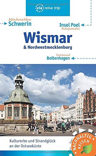 Christin Drühl - Wismar & Nordwestmecklenburg: Schwerin, Boltenhagen, Insel Poel (via reise trip) - Preis vom 09.10.2026 07:28:09 h
