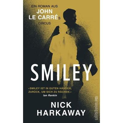 Smiley, Gebundene Ausgabe von Nick Harkaway, Ullstein Hardcover, 978-3-550-20308-4