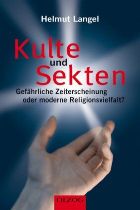 Helmut Langel - Kulte und Sekten: Gefährliche Zeiterscheinung oder moderne Religionsvielfalt? - Preis vom 11.10.2026 15:43:13 h