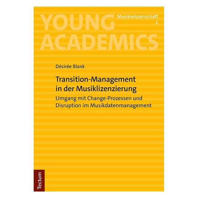 Tectum Blank:Transition-Management in der Musi (Deutsch, Softcover, Désirée Blank) (41280042)