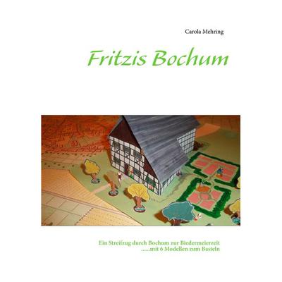 Fritzis Bochum, Taschenbuch von Carola Mehring, BoD – Books on Demand, 978-3-8482-0105-1