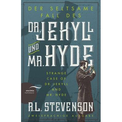Der seltsame Fall des Dr. Jekyll und Mr. Hyde / Strange Case of Dr. Jekyll and Mr. Hyde (Zweisprachige Ausgabe), Taschenbuch von Robert Louis