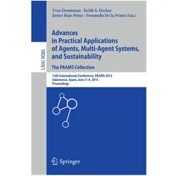 Advances in Practical Applications of Agents, Multi-Agent Systems, and Sustainability: The PAAMS, Fachbücher von Yves Demazeau, Javier Bajo Pérez, Keith S. Decker, Fernando De la Prieta