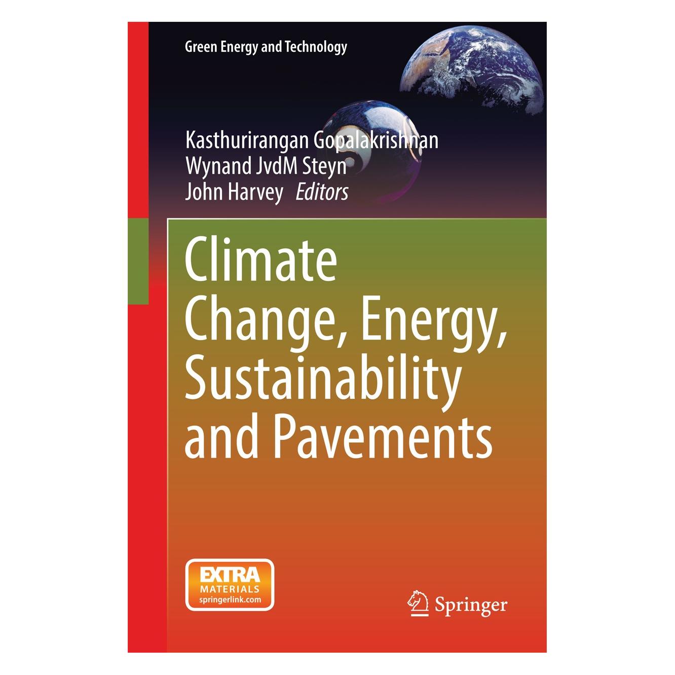 Springer Climate Change, Energy, Sustainability and Pavements (Englisch, Hardcover, John Harvey, Kasthurirangan Gopalakrishnan, Wynand JvdM Steyn) (9783662447185)