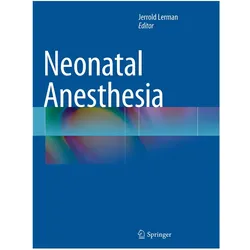 Neonatal Anesthesia, Fachbücher von Jerrold Lerman