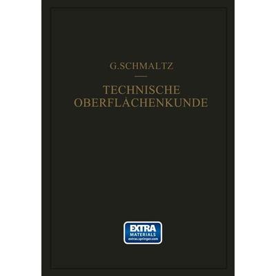 Technische Oberflächenkunde, Taschenbuch von Gustav Schmaltz, Springer Berlin, 978-3-642-51780-8