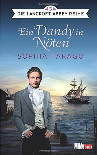 Sophia Farago - Ein Dandy in Nöten: Die Lancroft Abbey Reihe 5 - Preis vom 11.10.2026 15:43:13 h