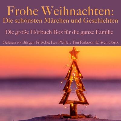 Frohe Weihnachten: Die schönsten Märchen und Geschichten - Frances Hodgson Burnett,Charles Dickens,Heinrich Seidel,Paula Dehmel,Hans Christian