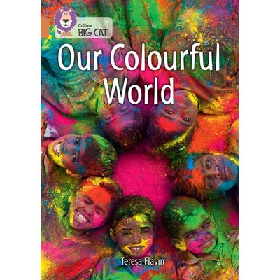 Our Colourful World, Taschenbuch von Teresa Flavin, HarperCollins, 978-0-00-847903-9