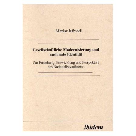 ibidem Gesellschaftliche Modernisierung und nationale Identität (Softcover, Maziar Jafroodi) (55203660)