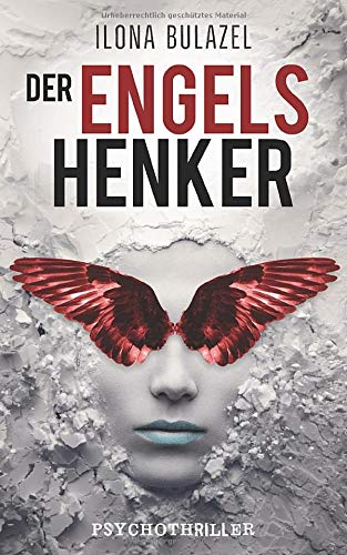 Ilona Bulazel - Der Engelshenker: Psychothriller - Preis vom 17.10.2026 19:25:27 h