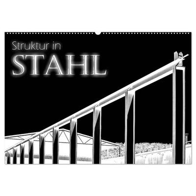 Struktur in Stahl (Wandkalender 2026 DIN A2 quer), CALVENDO Monatskalender
