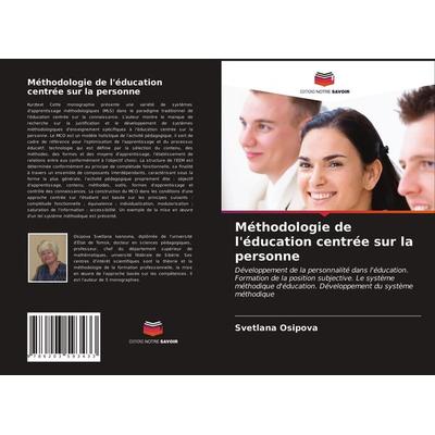 Méthodologie de l'éducation centrée sur la personne, Taschenbuch von Svetlana Osipova, Editions Notre Savoir, 978-620-3-59343-3