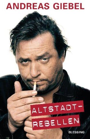 Andreas Giebel - Altstadtrebellen - Preis vom 30.09.2026 09:01:18 h