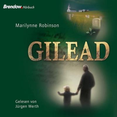 Gilead - Marilynne Robinson, Audio, 4056198070222