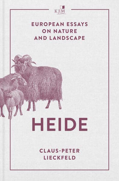 Claus-Peter Lieckfeld - Heide: European Essays on Nature and Landscape - Preis vom 04.10.2026 03:51:26 h