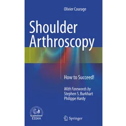 Shoulder Arthroscopy, Fachbücher von Olivier Courage