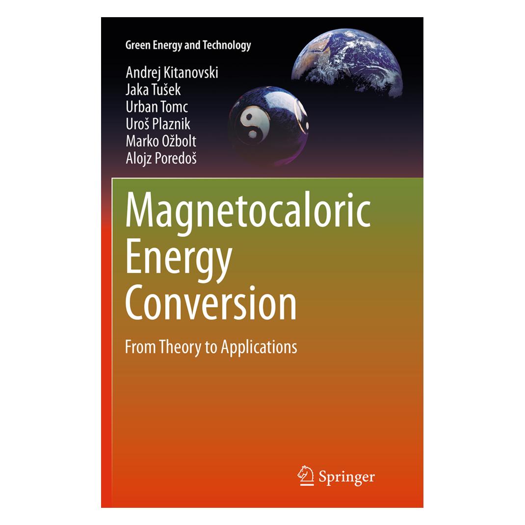 Springer Magnetocaloric Energy Conversion (Englisch, Softcover, Alojz Poredos, Andrej Kitanovski, Jaka Tusek, Marko Ozbolt, Urban Tomc, Uros Plaznik) (55827272)