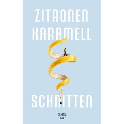 Zitronen-Karamell-Schnitten, Taschenbuch von Roman Maidl, BoD – Books on Demand, 978-3-696-36926-2