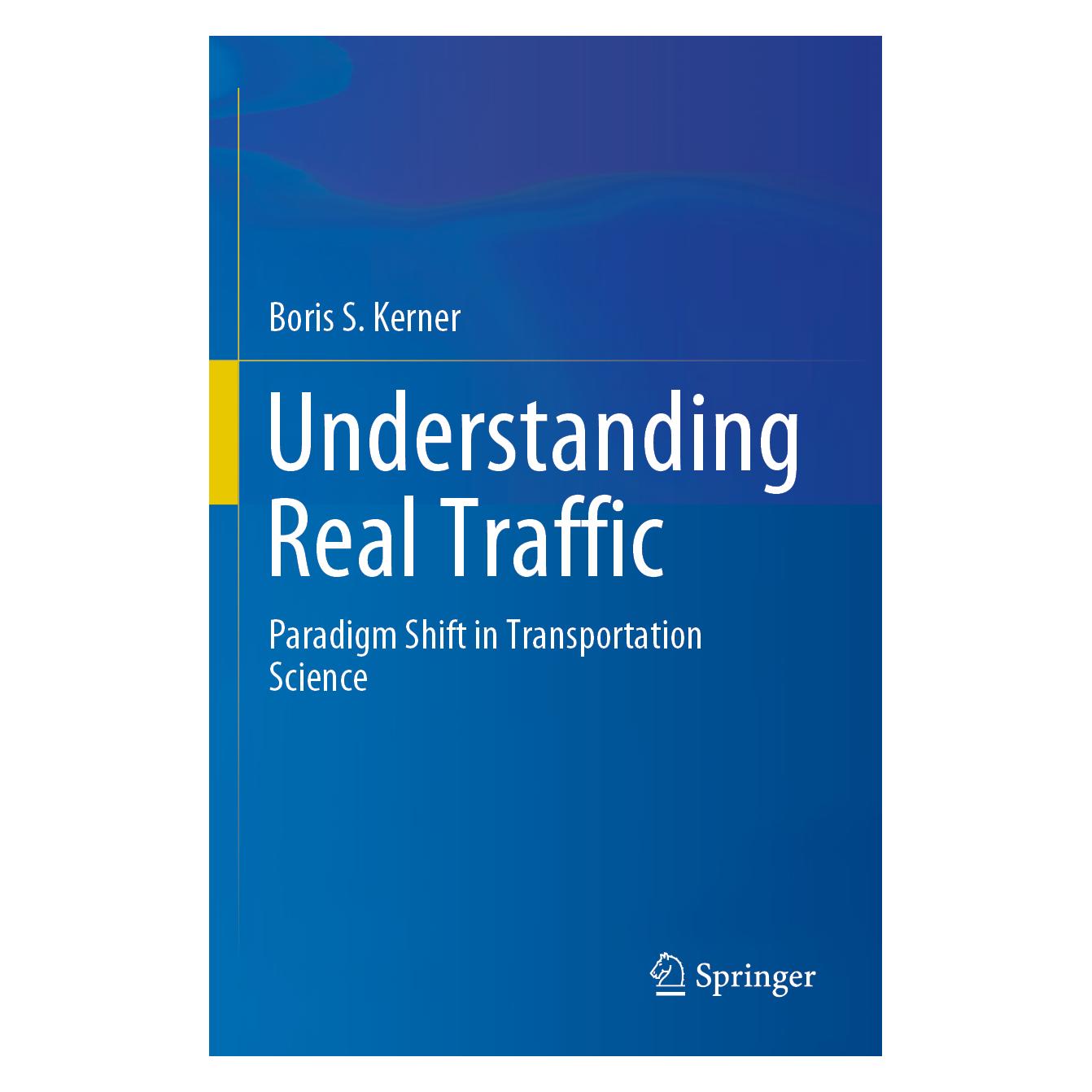 Springer Understanding Real Traffic (Englisch, Softcover, Boris S. Kerner) (56882260)
