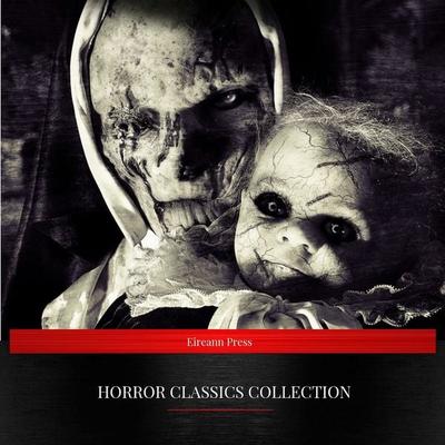 Horror Classics Collection - H.P Lovecraft,Ambrose Bierce,Algernon Blackwood,Arthur Conan Doyle,Charles Dickens, Audio, 9782291042648