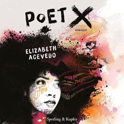 Poet X - Elizabeth Acevedo, Audio, 9788820099060