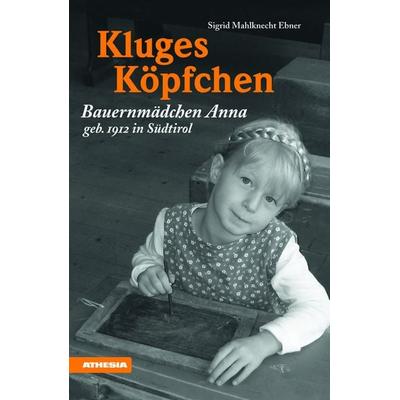 Kluges Köpfchen, Taschenbuch von Sigrid Mahlknecht Ebner, Athesia-Tappeiner Verlag, 978-88--6839097-6