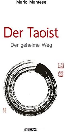 Mario Mantese - Der Taoist: Das geheime Leben - Preis vom 05.10.2026 03:47:11 h