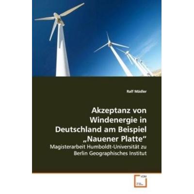 Mädler, R: Akzeptanz von Windenergie in Deutschlandam Beispi, Taschenbuch von Ralf Mädler, VDM, 978-3-639-14807-7