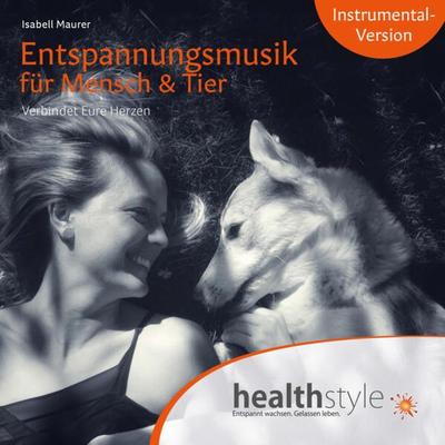 Entspannungsmusik für Mensch & Tier - Isabell Maurer,Abbas Schirmohammadi, Download, 9783948849627