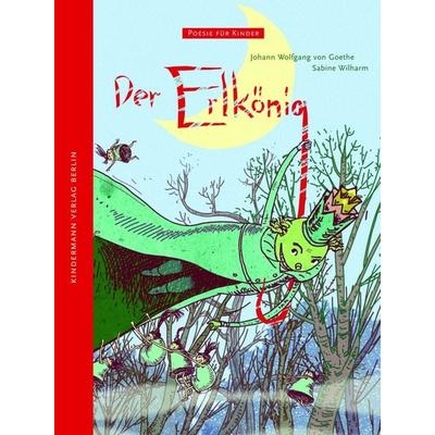 Der Erlkönig, Gebundene Ausgabe von Johann Wolfgang von Goethe, Kindermann Verlag, 978-3-934029-48-4