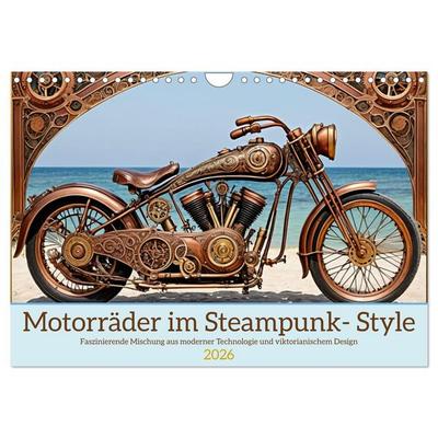 Motorräder im Steampunk-Style (Wandkalender 2026 DIN A4 quer), CALVENDO Monatskalender