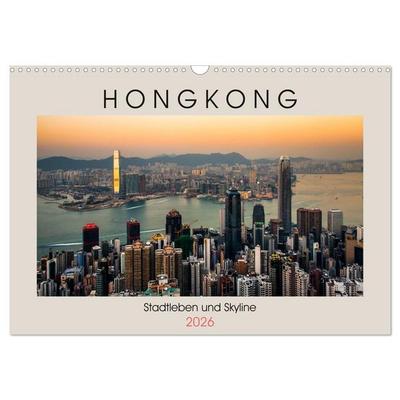HONGKONG Skyline und Stadtleben (Wandkalender 2026 DIN A3 quer), CALVENDO Monatskalender