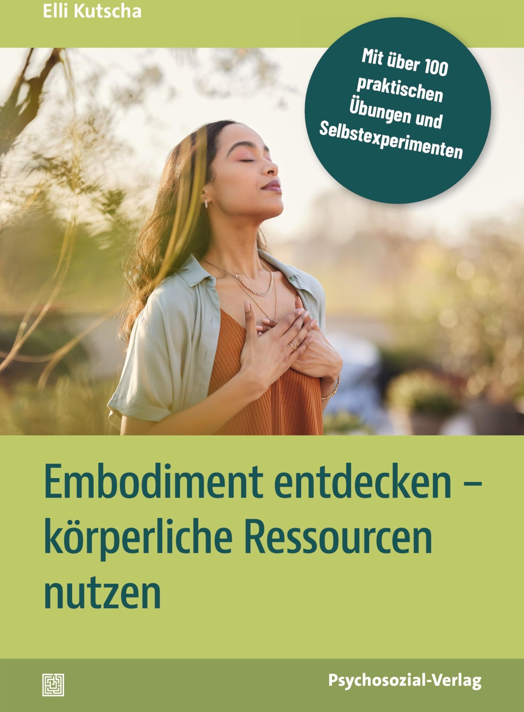 Elli Kutscha - Embodiment entdecken - körperliche Ressourcen nutzen - Preis vom 11.10.2026 03:10:56 h