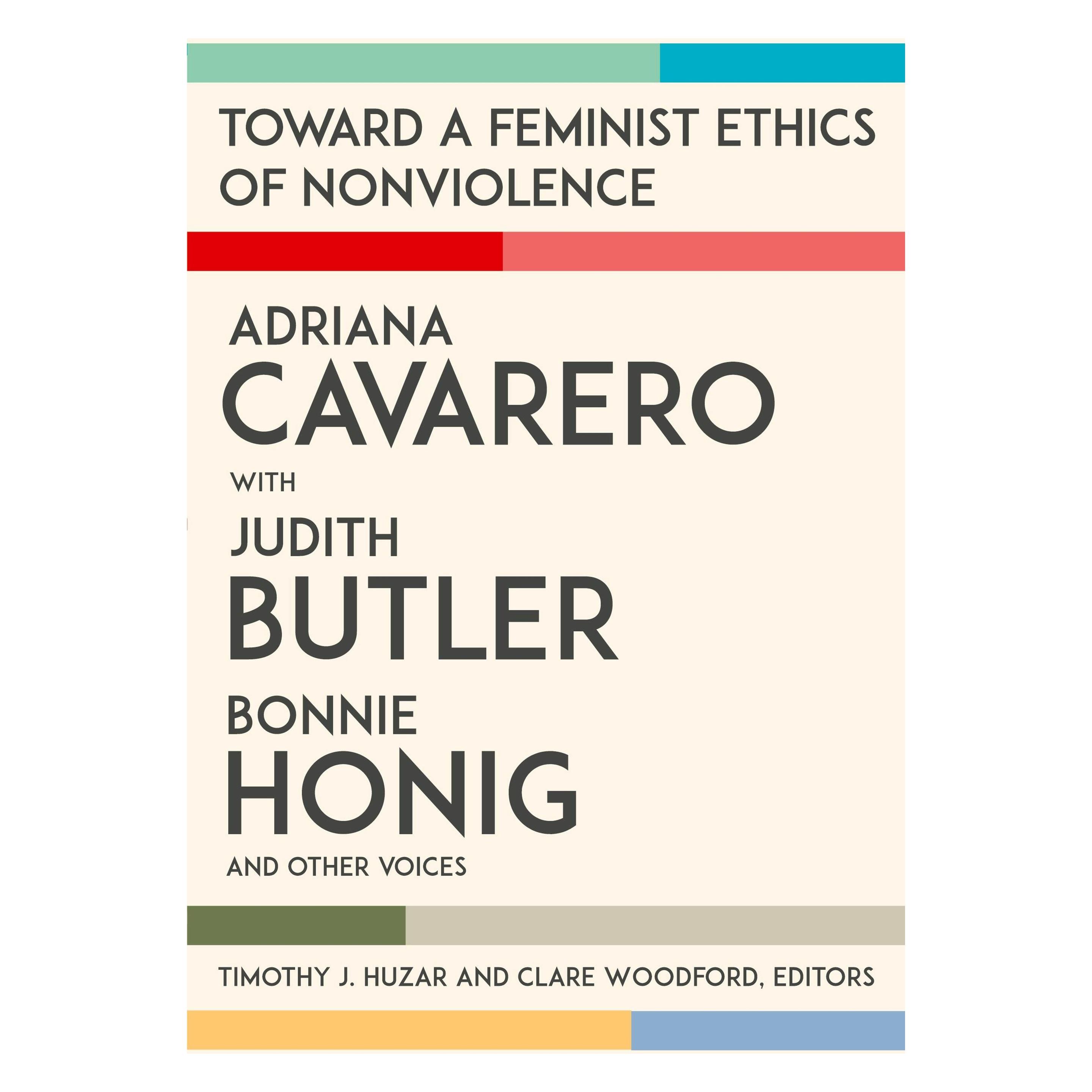 Fordham University Toward a Feminist Ethics of Nonviolence (Englisch, Softcover, Adriana Cavarero, Bonnie Honig, Clare Woodford, Judith Butler, Timothy J. Huzar) (43841186)