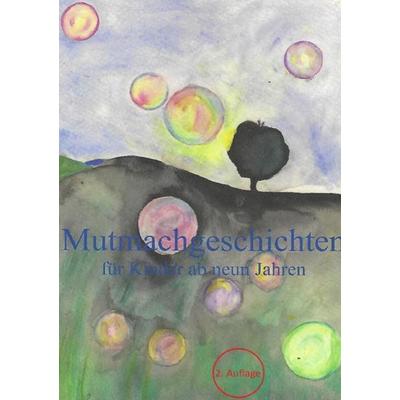 Mutmachgeschichten, Taschenbuch von Lotta zumpe, Epubli, 978-3-7529-7289-4