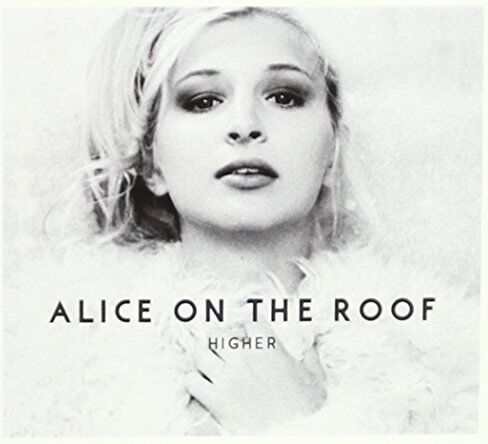 Alice on the Roof - Higher - Preis vom 12.10.2026 11:37:12 h