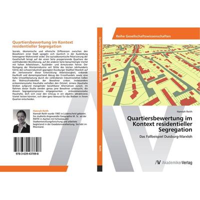 Quartiersbewertung im Kontext residentieller Segregation, Taschenbuch von Hannah Reith, AV Akademikerverlag, 978-3-639-43789-8