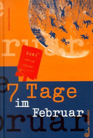 Robert Klement - Sieben Tage im Februar. ( Ab 14 J.) - Preis vom 04.10.2026 03:51:26 h